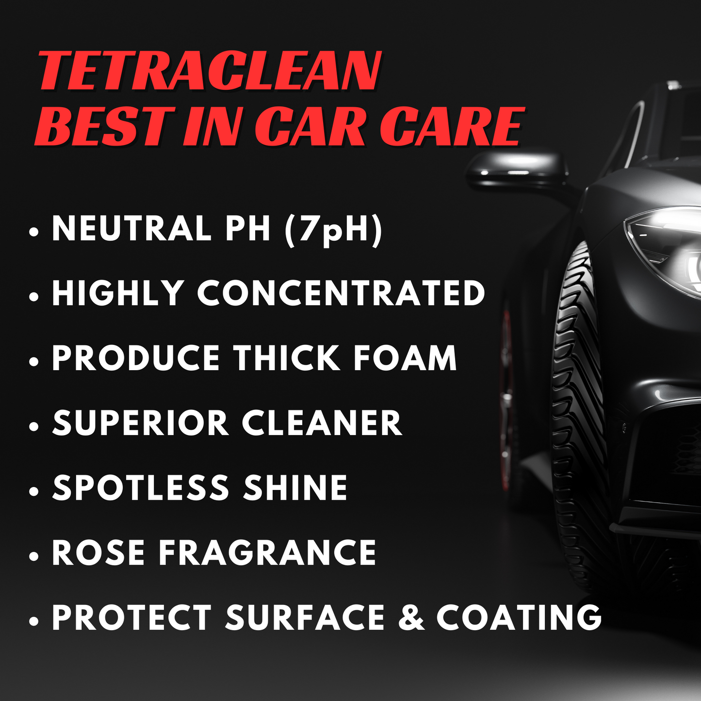 TetraClean High Foam Car Shampoo (Rose Fragrance) 1 Ltr